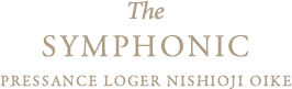 The SYMPHONIC PRESSANCE LOGER NISHIOJI OIKE